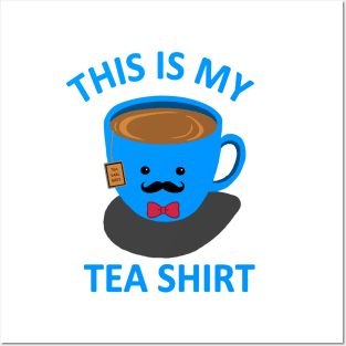 Tea Shirt pun life Posters and Art